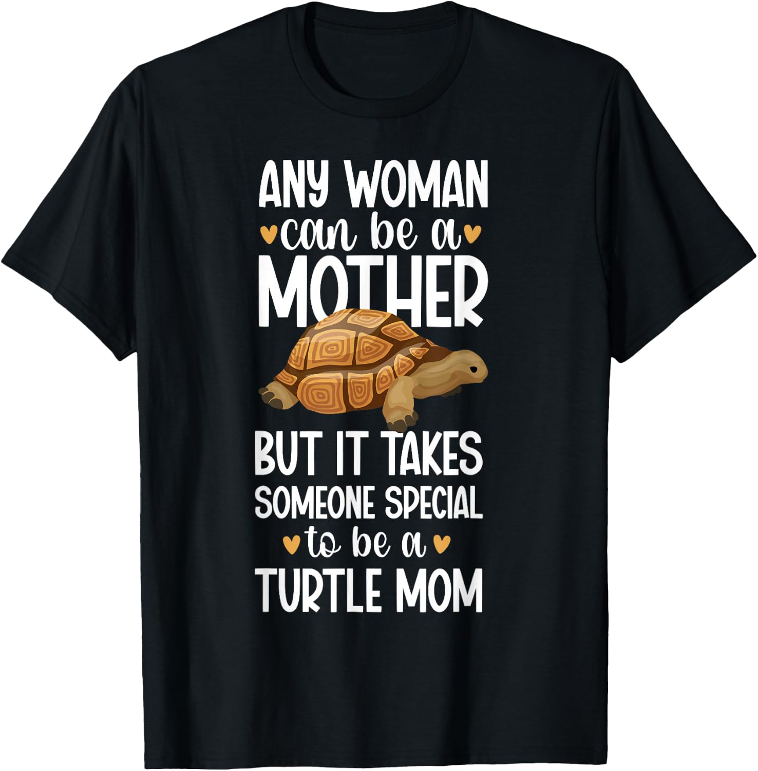 To Be A Turtle Mom Turtle Mama Turtle Owner Turtle Lover T-Shirt - T-Shirt | Black
