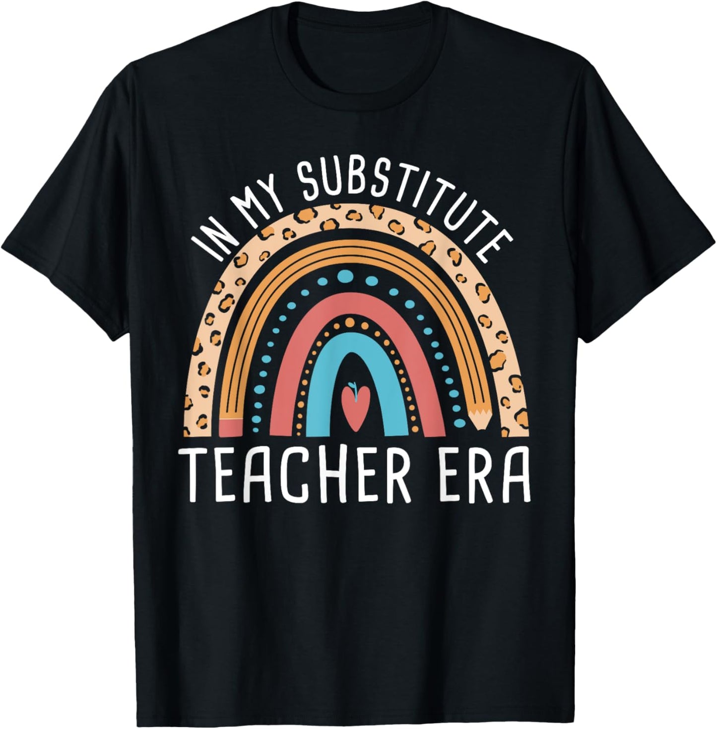 Back To School In My Substitute Teacher Era T-Shirt - T-Shirt | Black