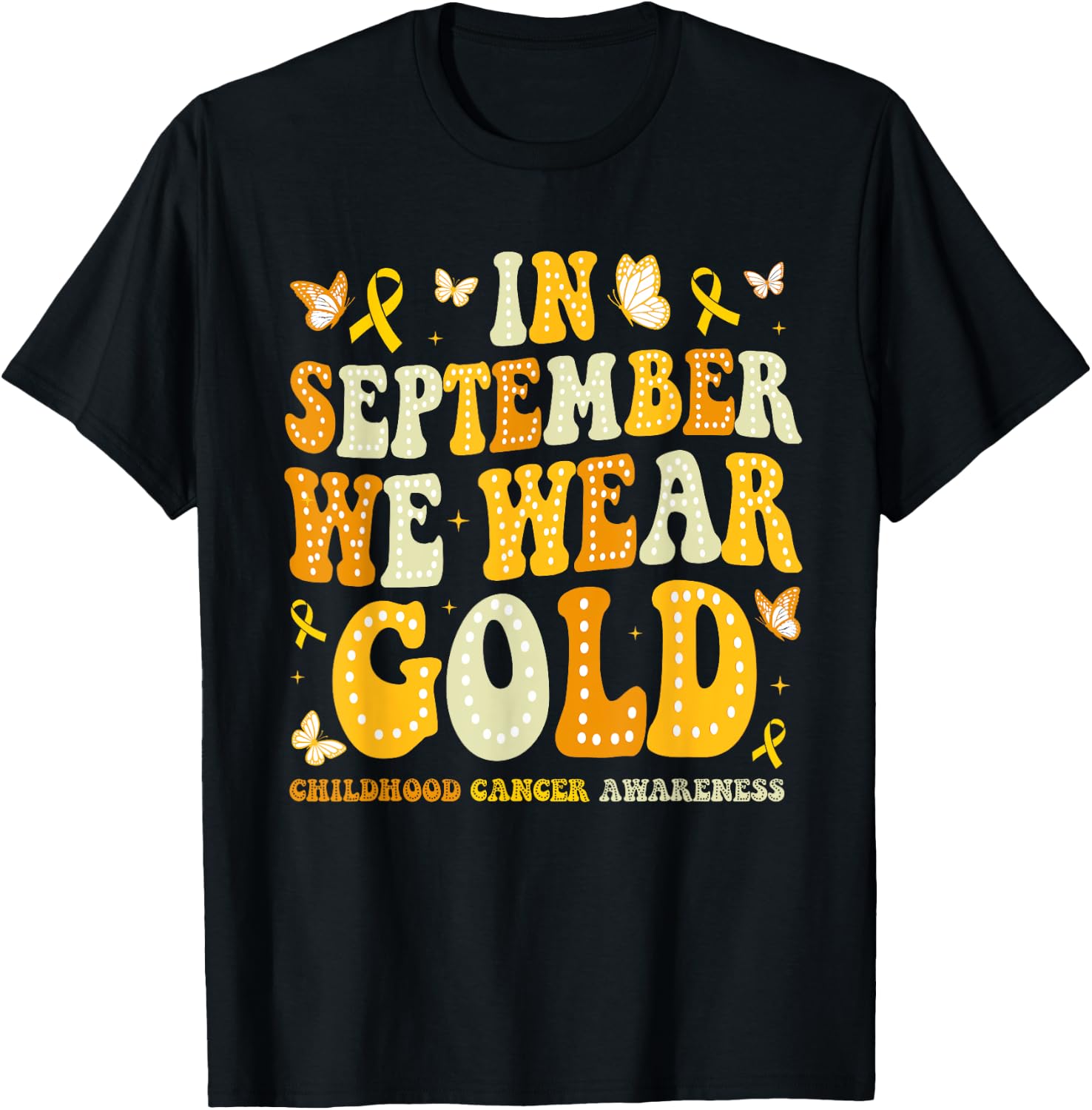 In September We Wear Gold Retro Childhood Cancer Awareness T-Shirt - T-Shirt | Black