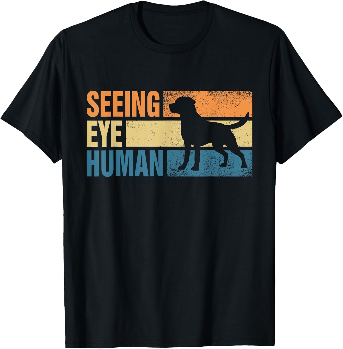 Blind Dog Funny Seeing Eye Human Dog Owner Lovers T-Shirt - T-Shirt | Black