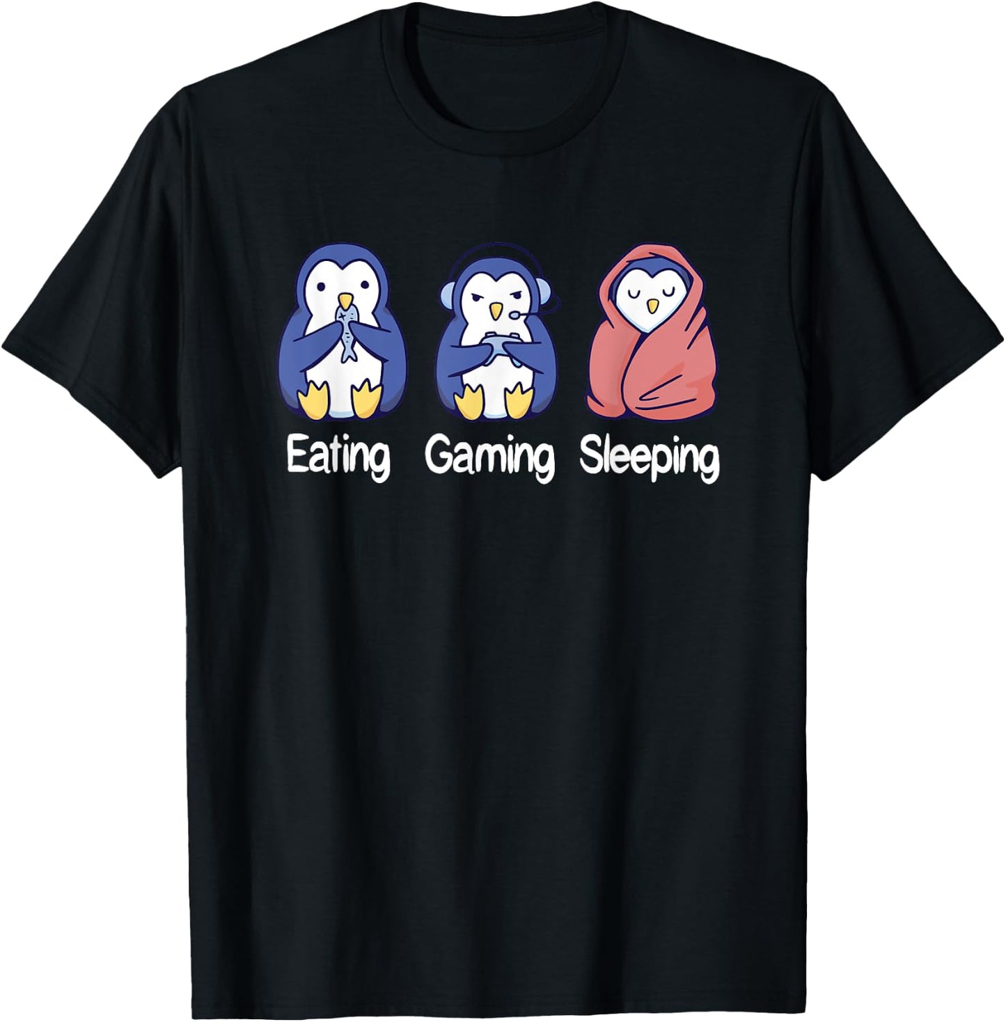 Eating Gaming Sleeping Penguin T-Shirt - T-Shirt | Black