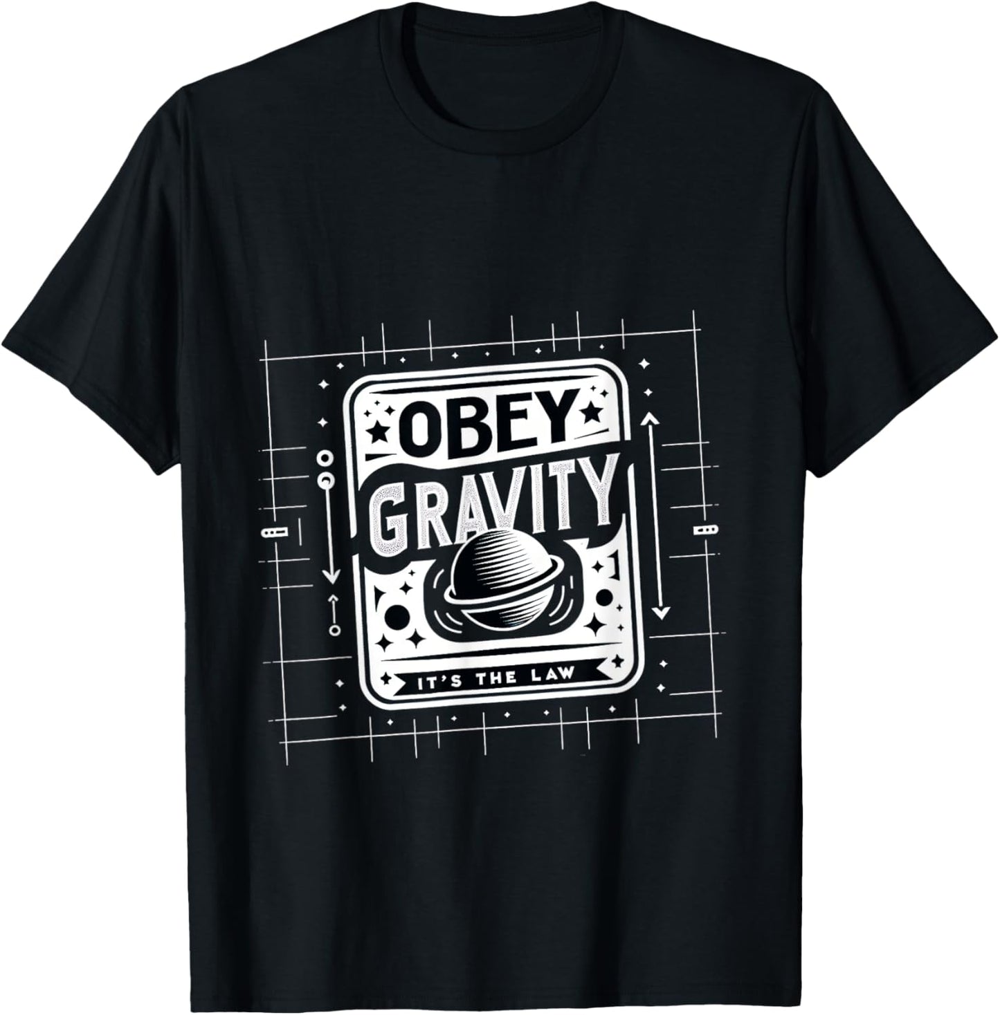 Obey Gravity It's The Law --- , Black, S T-Shirt - T-Shirt | Black