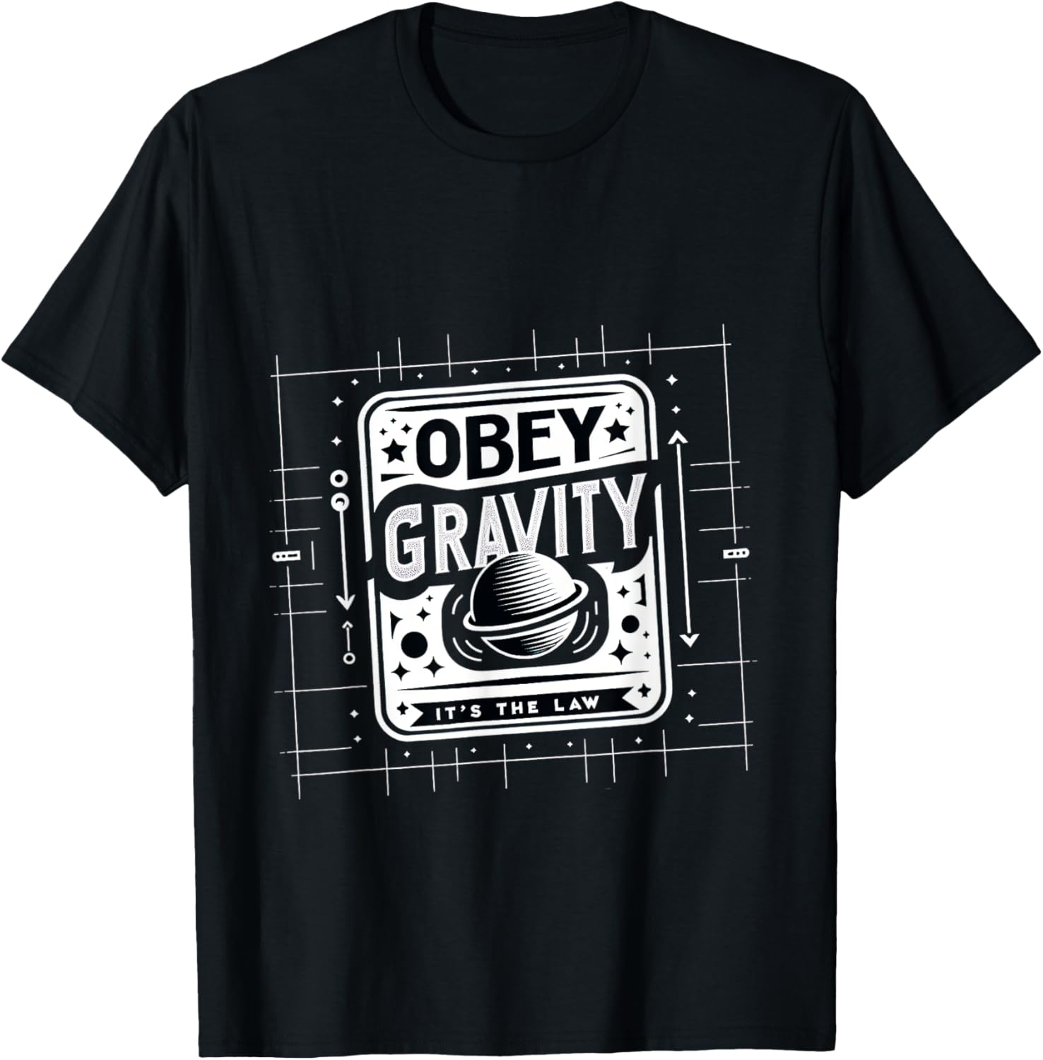 Obey Gravity It's The Law --- , Black, S T-Shirt - T-Shirt | Black