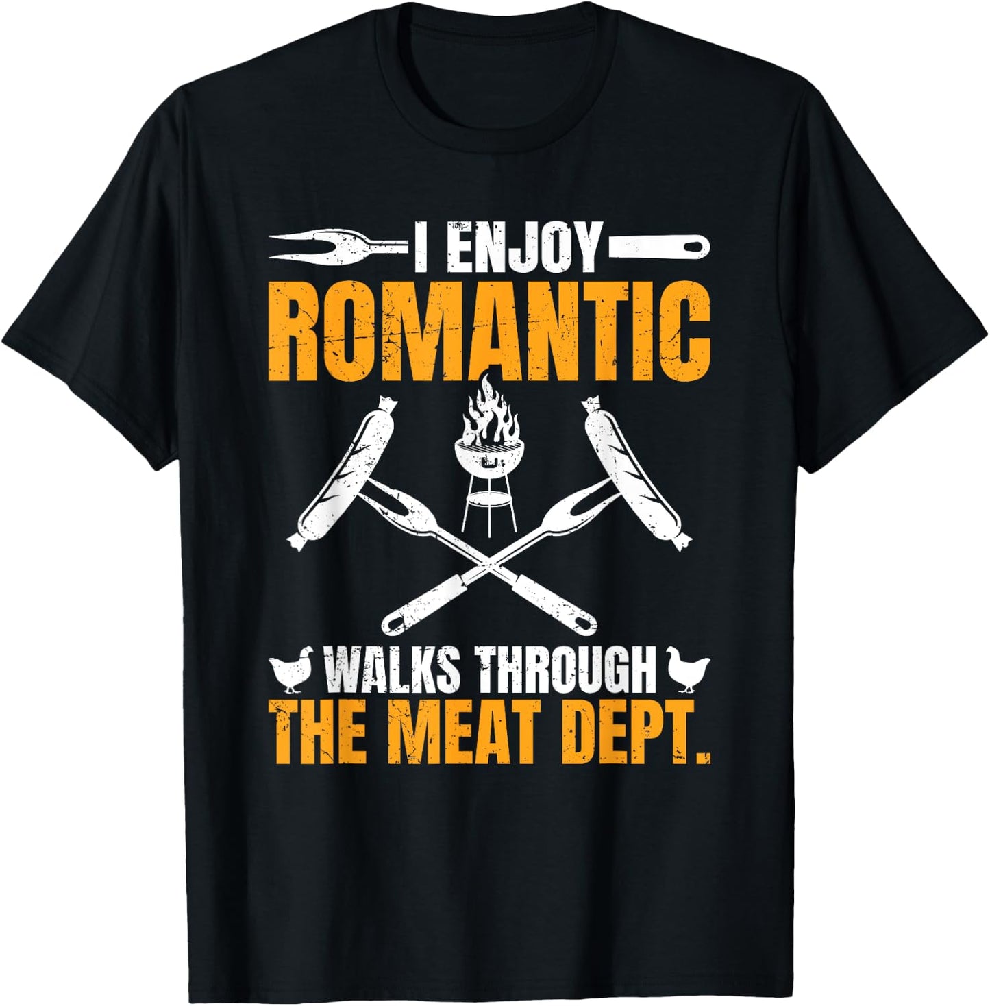 Funny BBQ Romantic Walks Meat Dept Meat Smoking T-Shirt - T-Shirt | Black