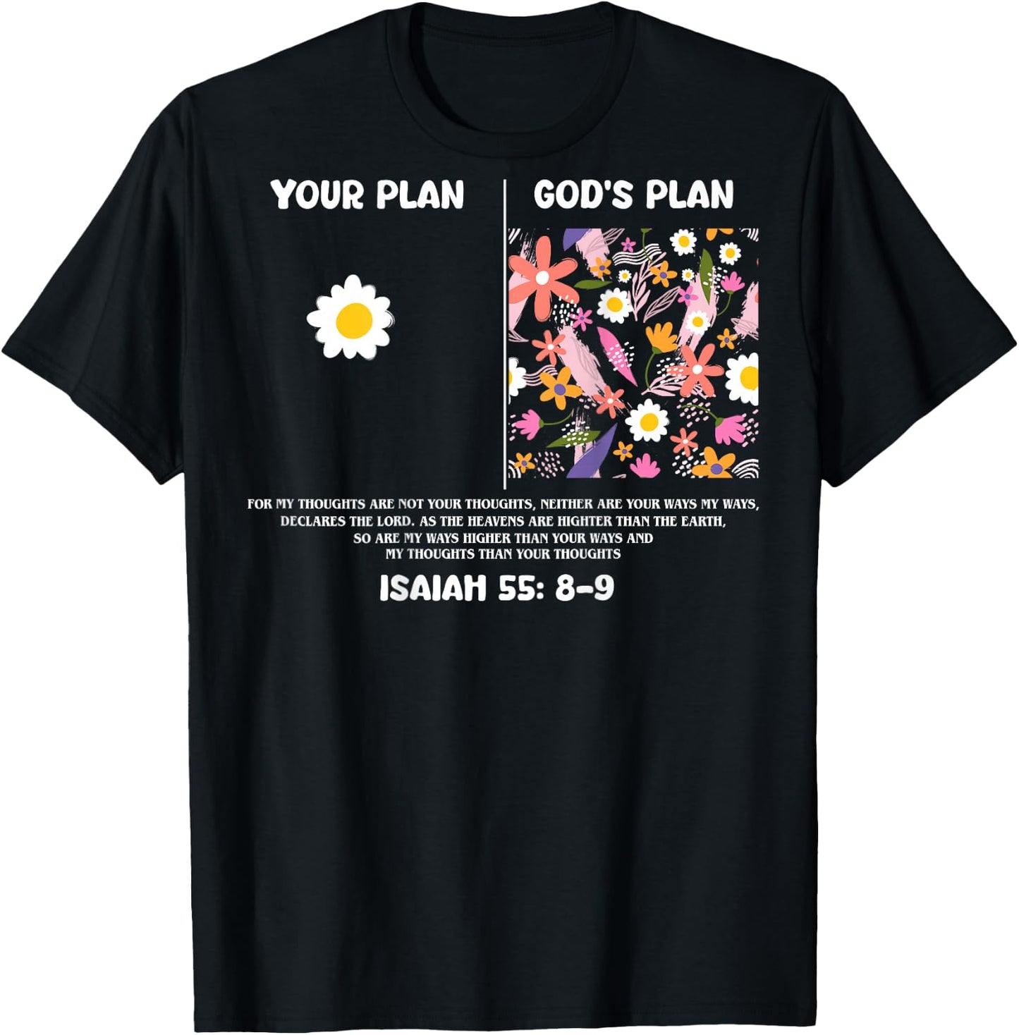 Your Plan And God's Plan Isaiah Bible Verse Faith (back) , Black, S T-Shirt - T-Shirt | Black