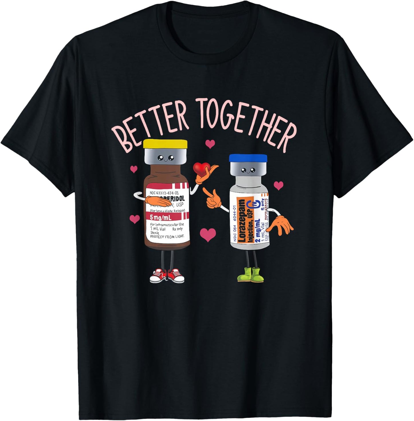 Better-Together Haldol Ativan ICU Nurse Valentine's Day T-Shirt - T-Shirt | Black