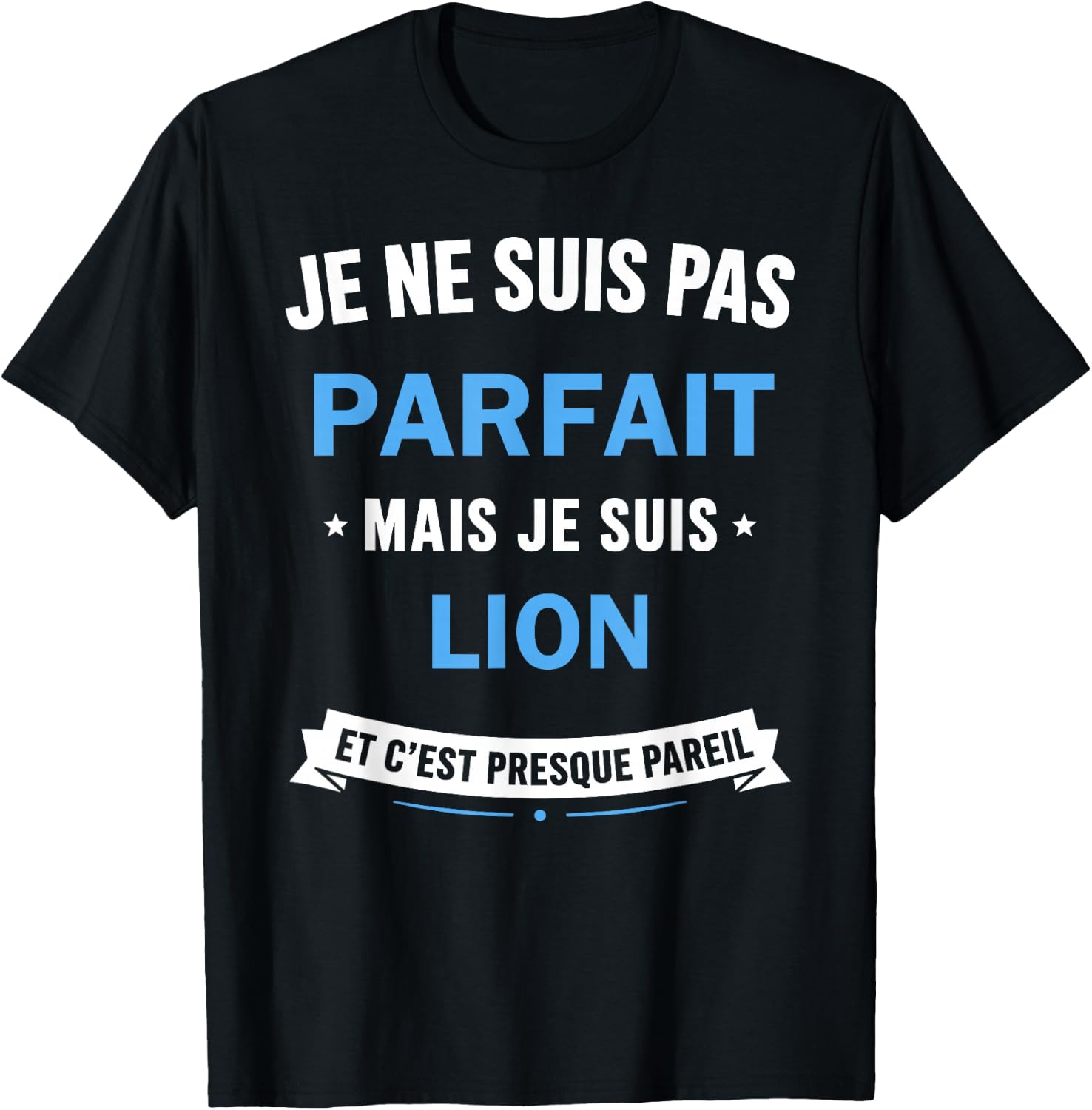 Citation Signe Zodiaque Humour Signe Astrologique Lion T-Shirt - T-Shirt | Black