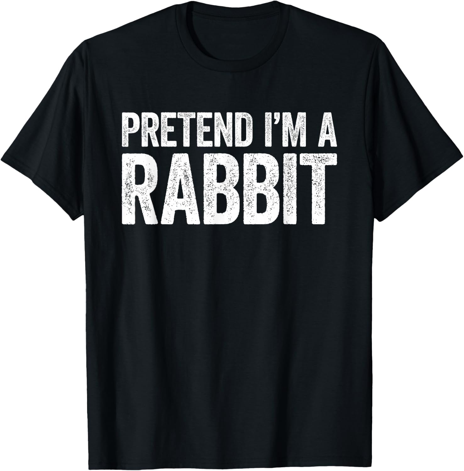 Pretend I'm A Rabbit Shirt Adult Men Women Kids Costume T-Shirt - T-Shirt | Black