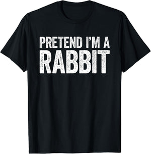 Pretend I'm A Rabbit Shirt Adult Men Women Kids Costume T-Shirt - T-Shirt | Black