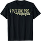 Funny Anesthesiologist Gift Anesthesiology Pro Propofol T-Shirt - T-Shirt | Black