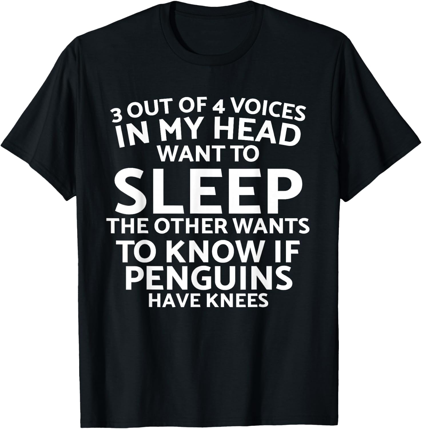 3 Out Of 4 Voices In My Head Want To Sleep Funny Sarcastic T-Shirt - T-Shirt | Black