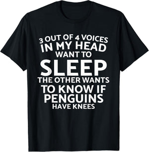 3 Out Of 4 Voices In My Head Want To Sleep Funny Sarcastic T-Shirt - T-Shirt | Black