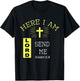 Here I Am Send Me Christian Religion Bible Verse T-Shirt - T-Shirt | Black