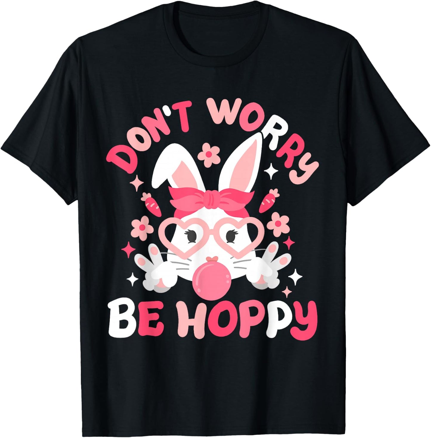 Don't Worry Be Hoppy Happy Easter Bunny Groovy Women Girls T-Shirt - T-Shirt | Black