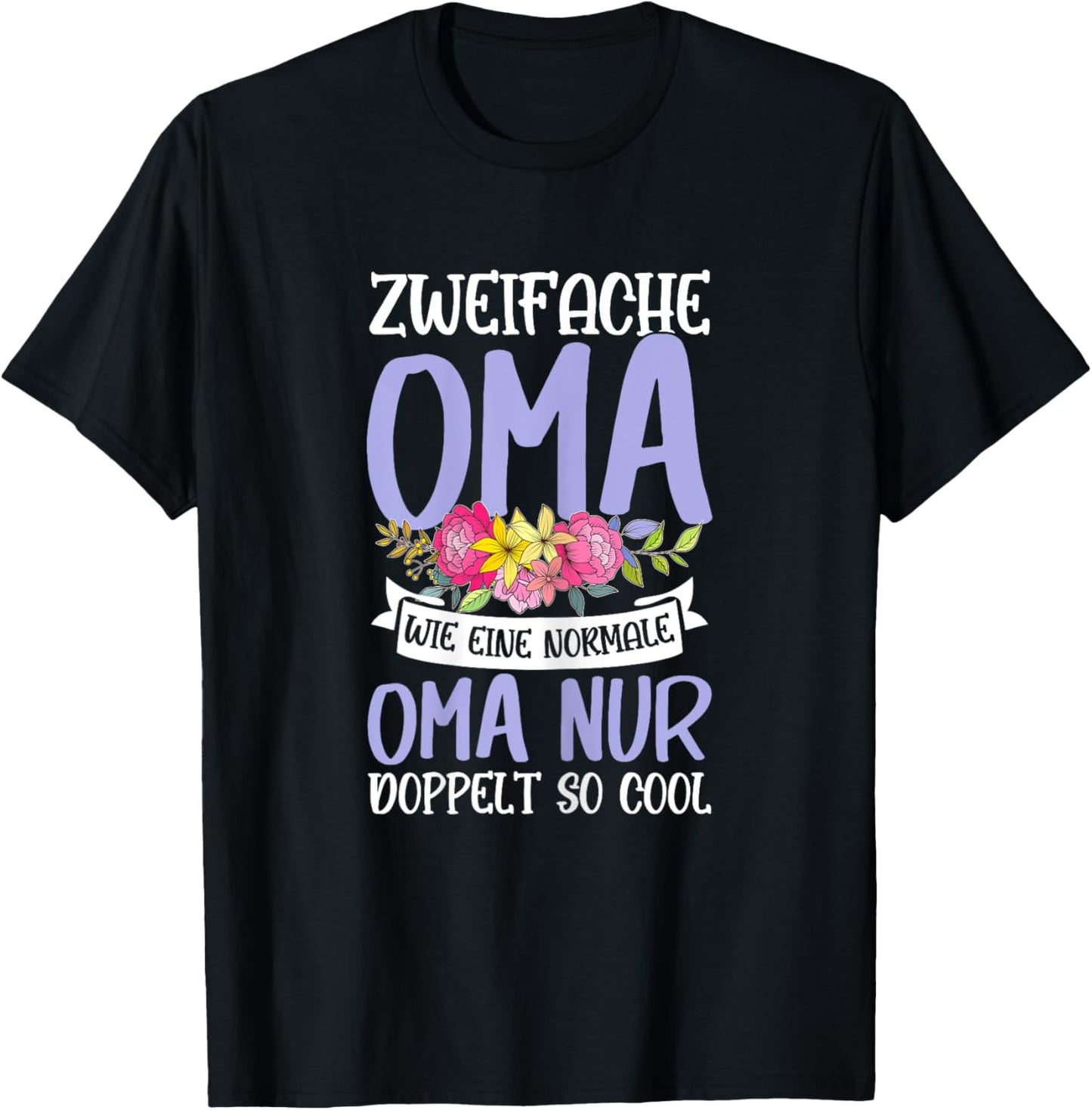 with German Text "Zweififold Grandma Double So Cool Grandma Say, black T-Shirt - T-Shirt | Black