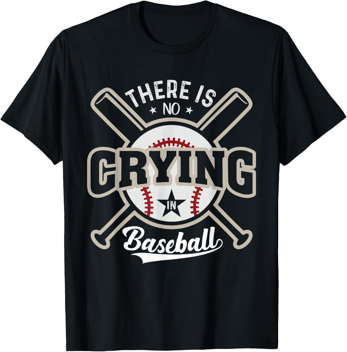 There is No Crying in Baseball T-Shirt - T-Shirt | Black