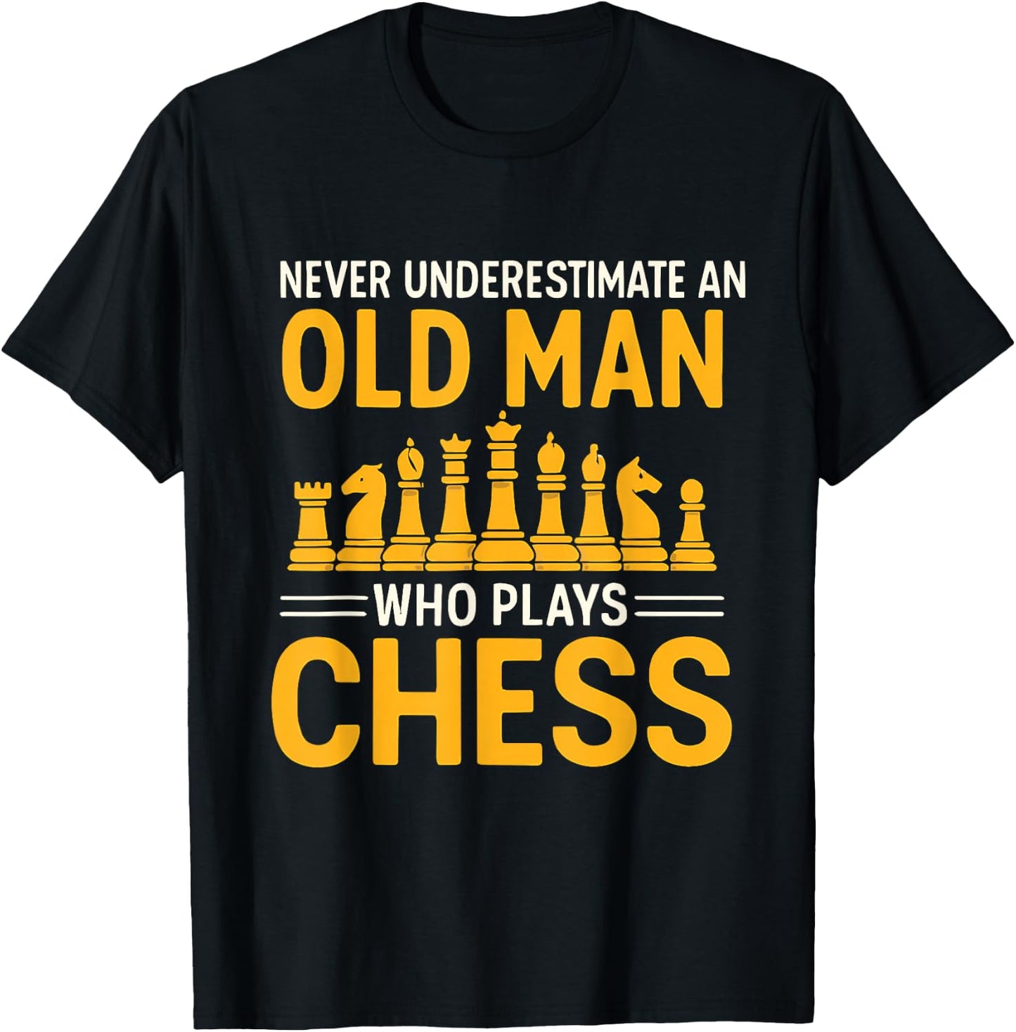 Funny Chess Citation Old Man Chess T-Shirt - T-Shirt | Black