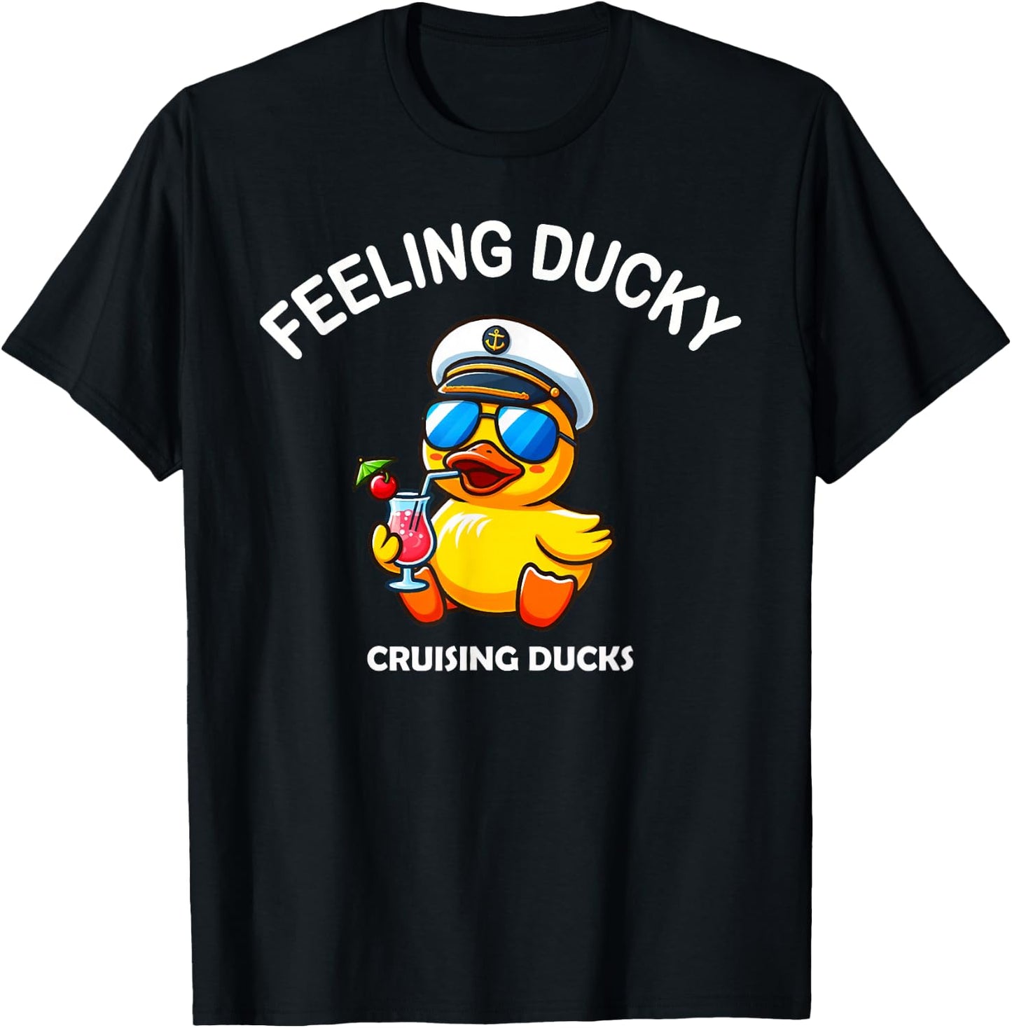 Feeling Ducky Cruise Ship Cruising Ducks Rubber Duck Hunter T-Shirt - T-Shirt | Black