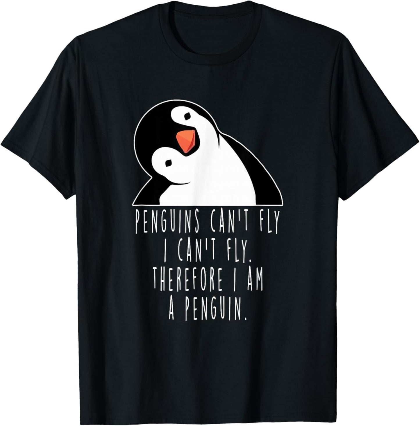 Penguins Can't Fly Funny Gift T-Shirt - T-Shirt | Black