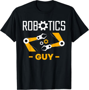 Robotics Guy Robotics Robot Engineer T-Shirt - T-Shirt | Black