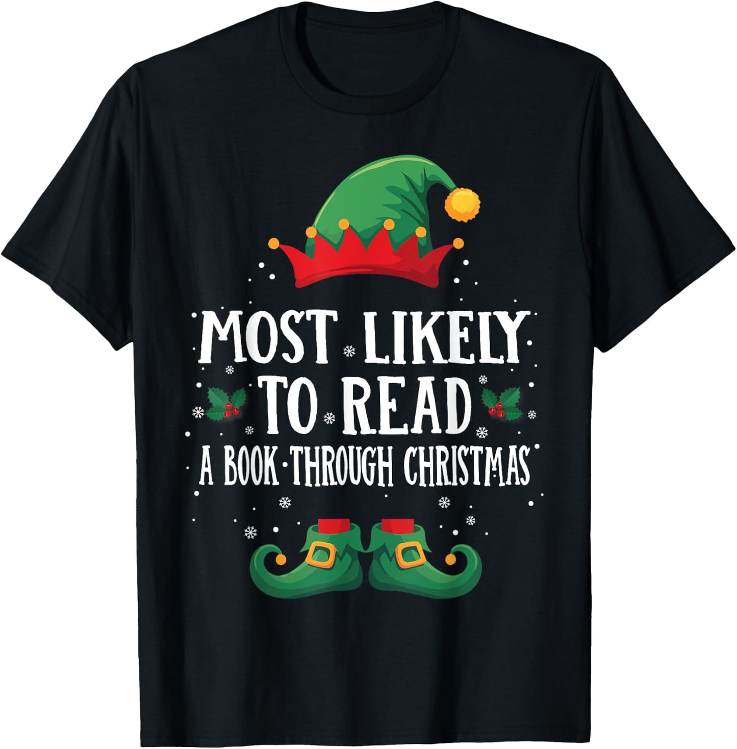 Most Likely To Read A Book Matching Christmas Elf T-Shirt - T-Shirt | Black