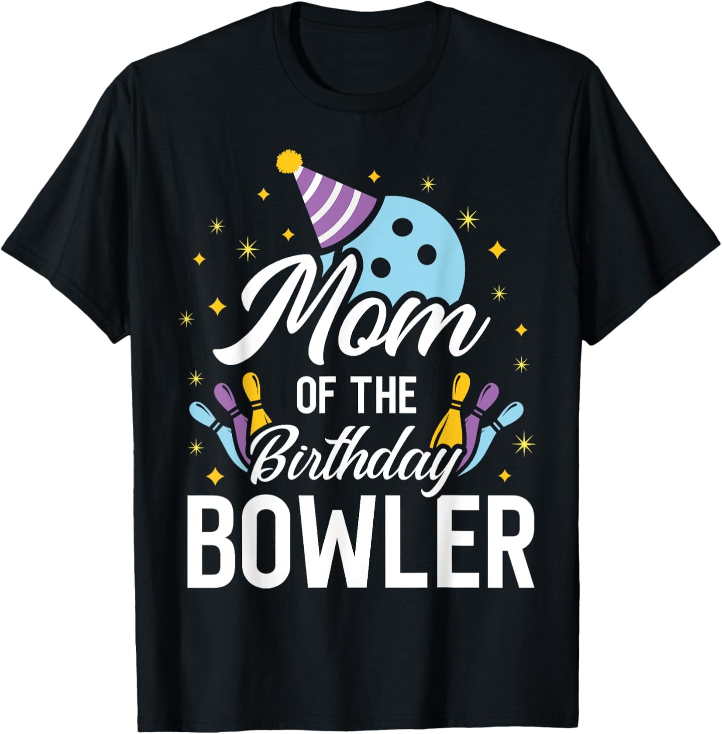 Mom Of The Birthday Bowler Bowling Party Matching Family T-Shirt - T-Shirt | Black