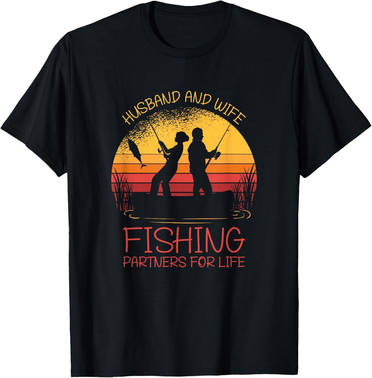 Husband And Wife Fishing Partners For Life | Funny Fishing T-Shirt - T-Shirt | Black