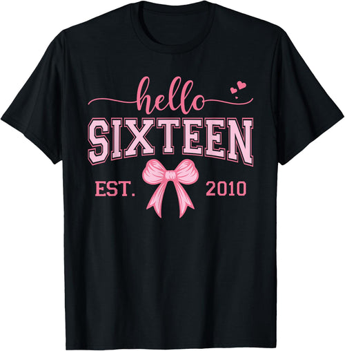 Hello Sixteen Est 2010 Coquette Bow 16th Birthday Girl
