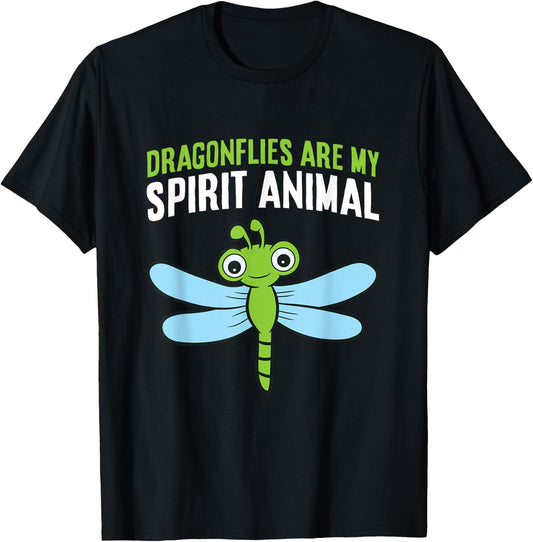 Dragonflies Are My Spirit Animal Funny Dragonfly T-Shirt - T-Shirt | Black