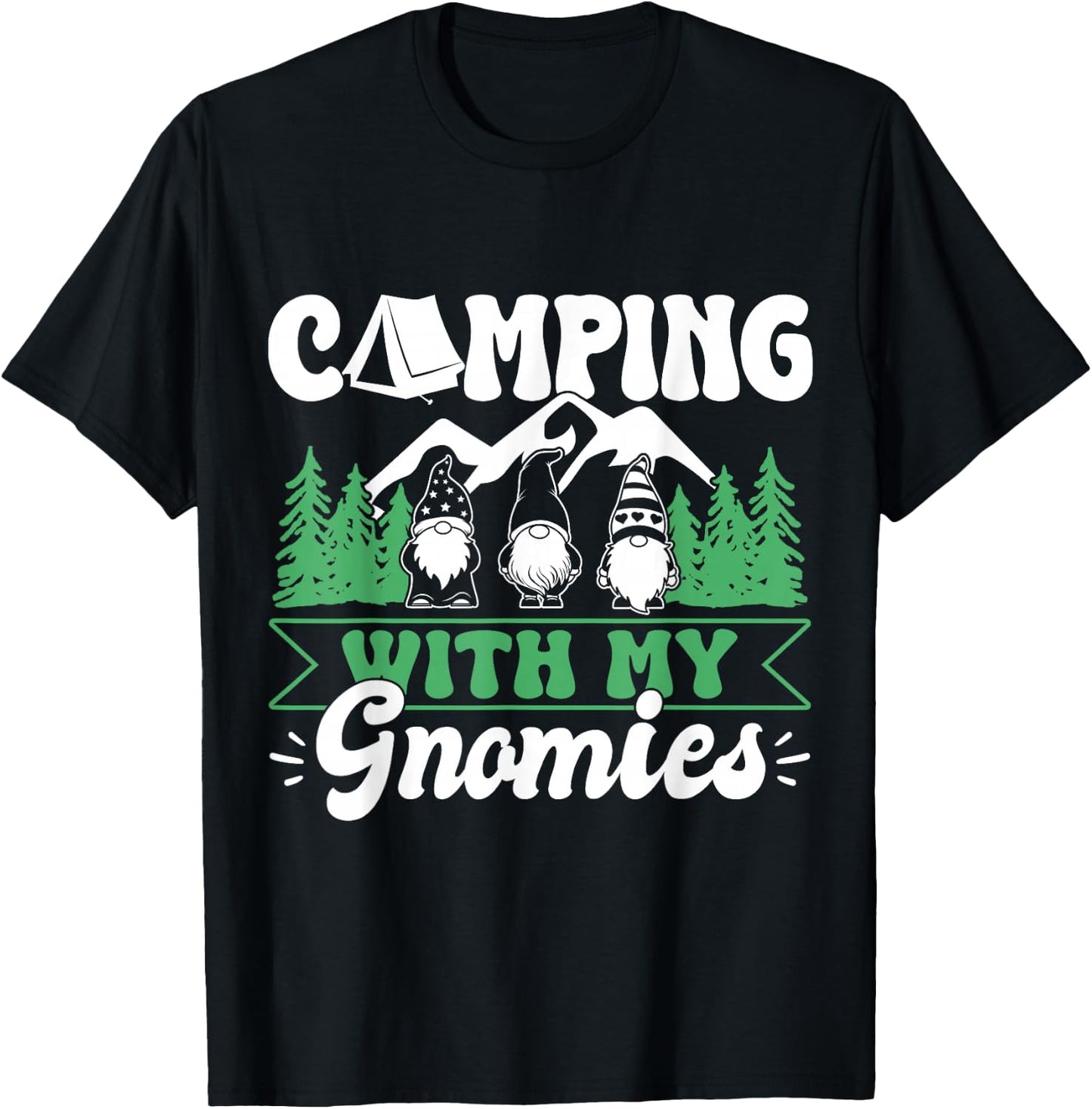 Funny Camping with My Gnomies Camper Gnomes T-Shirt - T-Shirt | Black