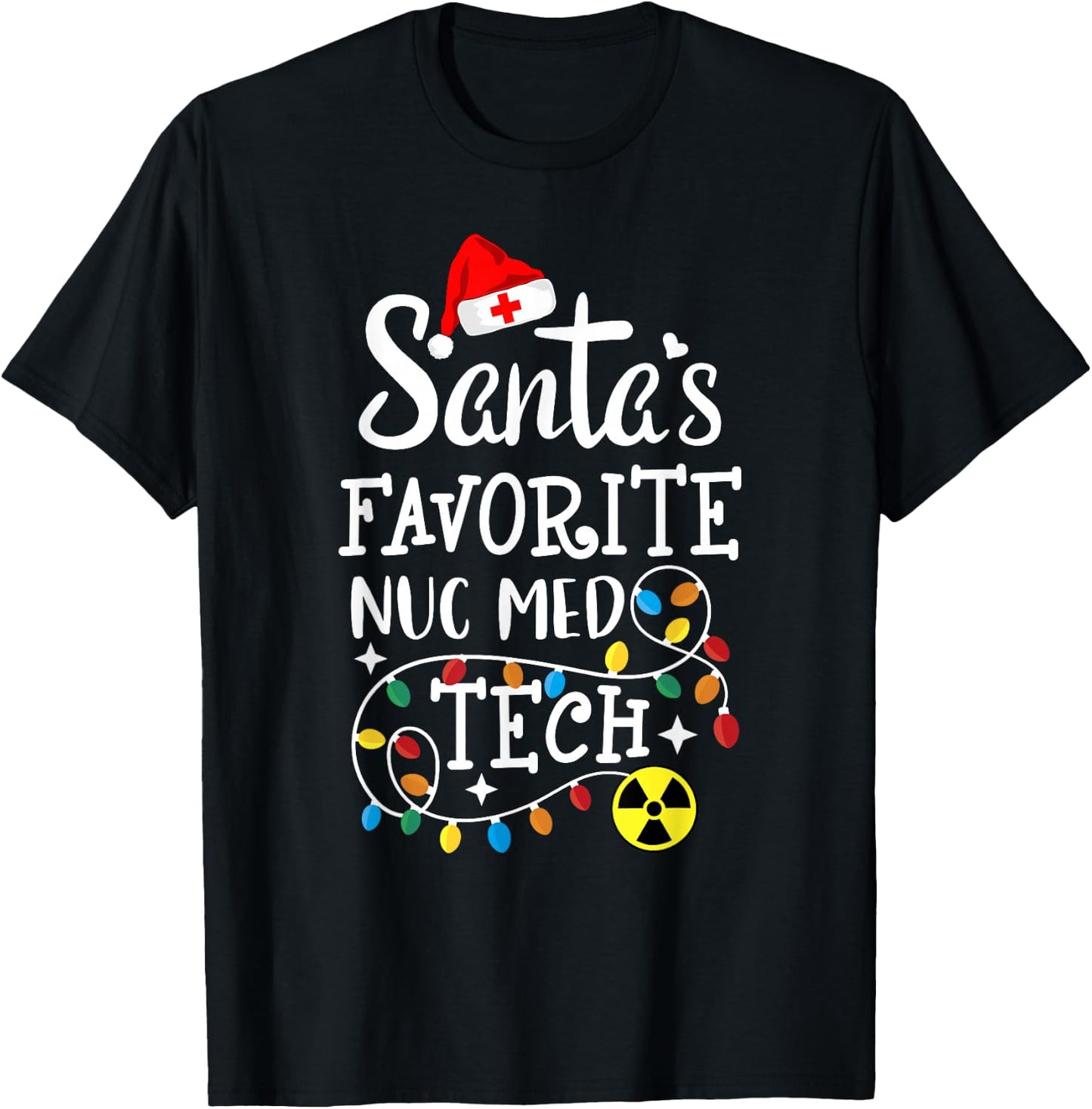 Santa's Favorite Nuc Med Tech Nuclear Medicine Technologist T-Shirt - T-Shirt | Black