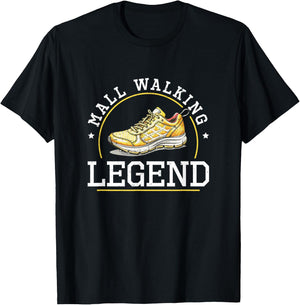 Mall Walking Legend Mall Walker Funny Mall Walking Champion T-Shirt - T-Shirt | Black