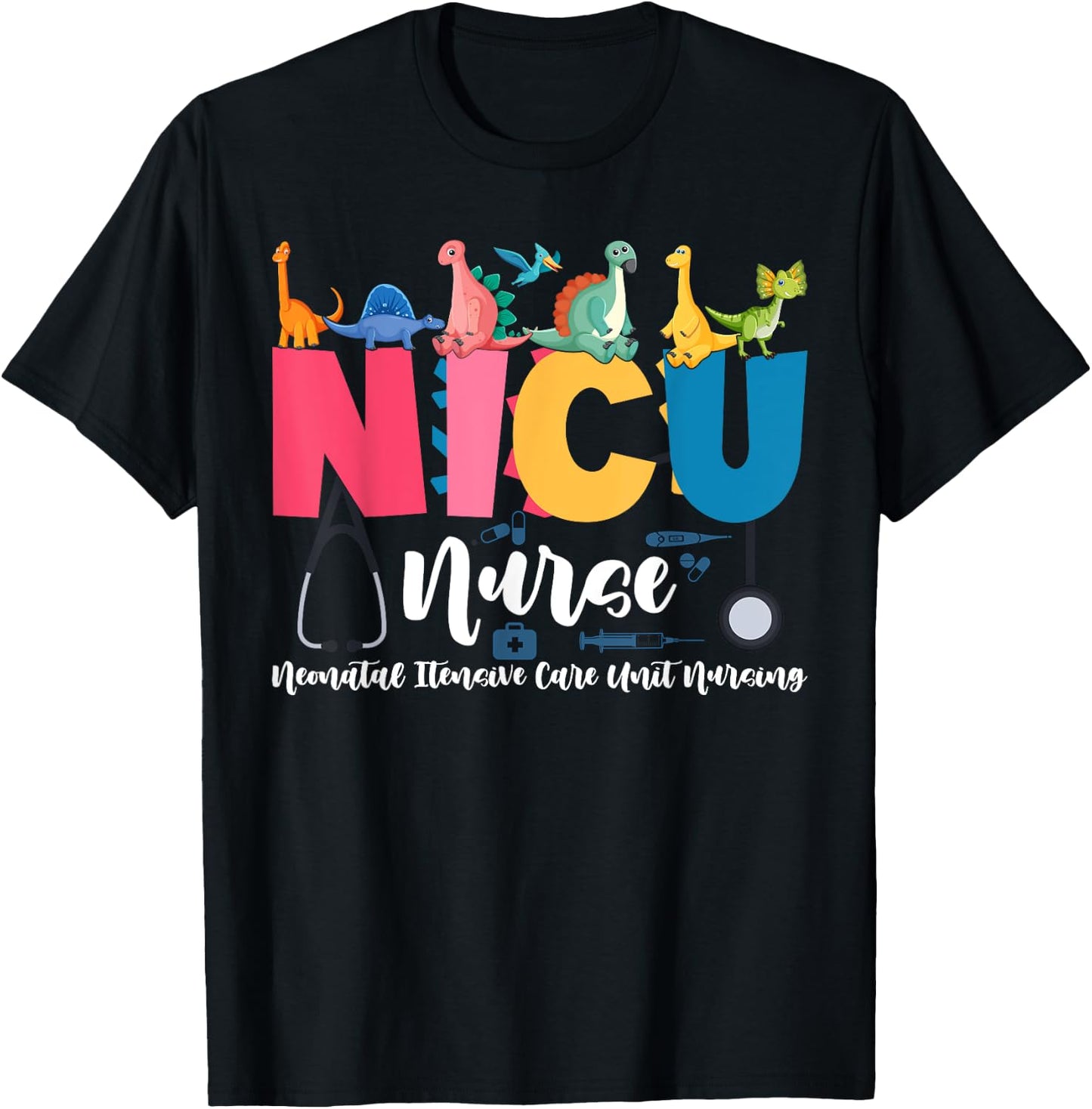 NICU Nurse Neonatal Itensive Care Unit Nursing T-Shirt - T-Shirt | Black