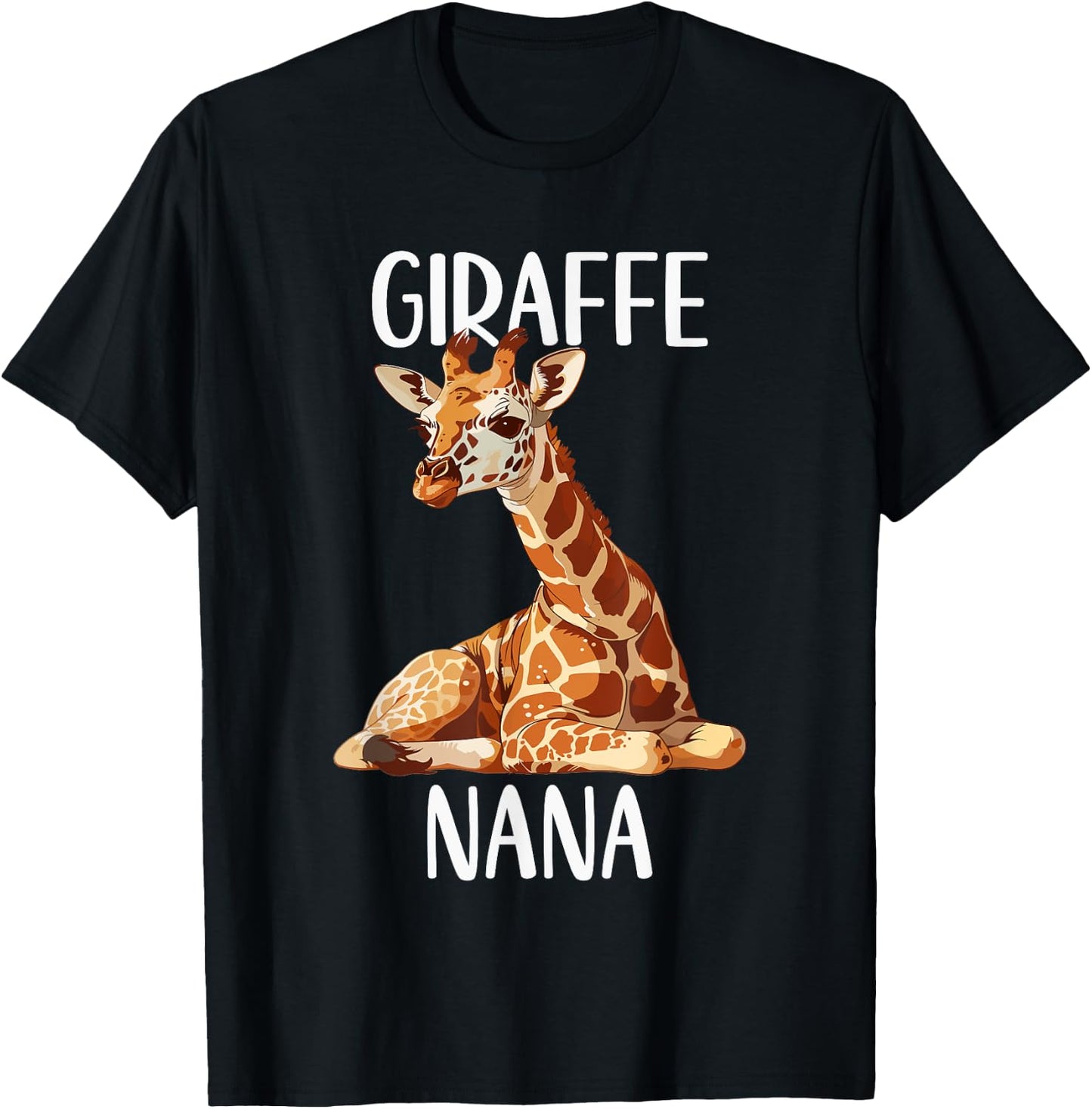 Giraffe Nana Funny Animals Lover Grandma Gift Mothers Day T-Shirt - T-Shirt | Black