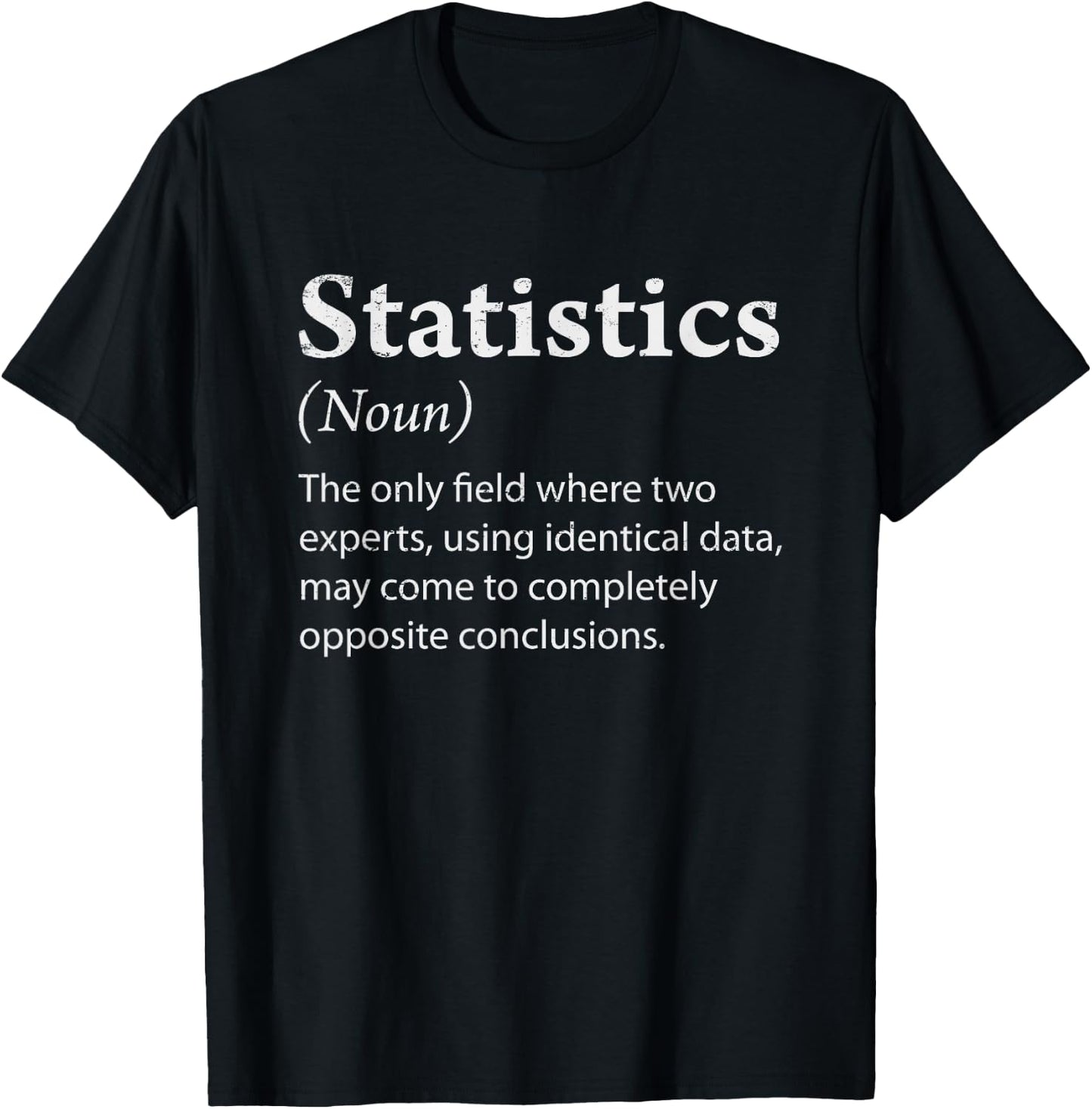 Funny Statistics - Statistics Definition T-Shirt - T-Shirt | Black