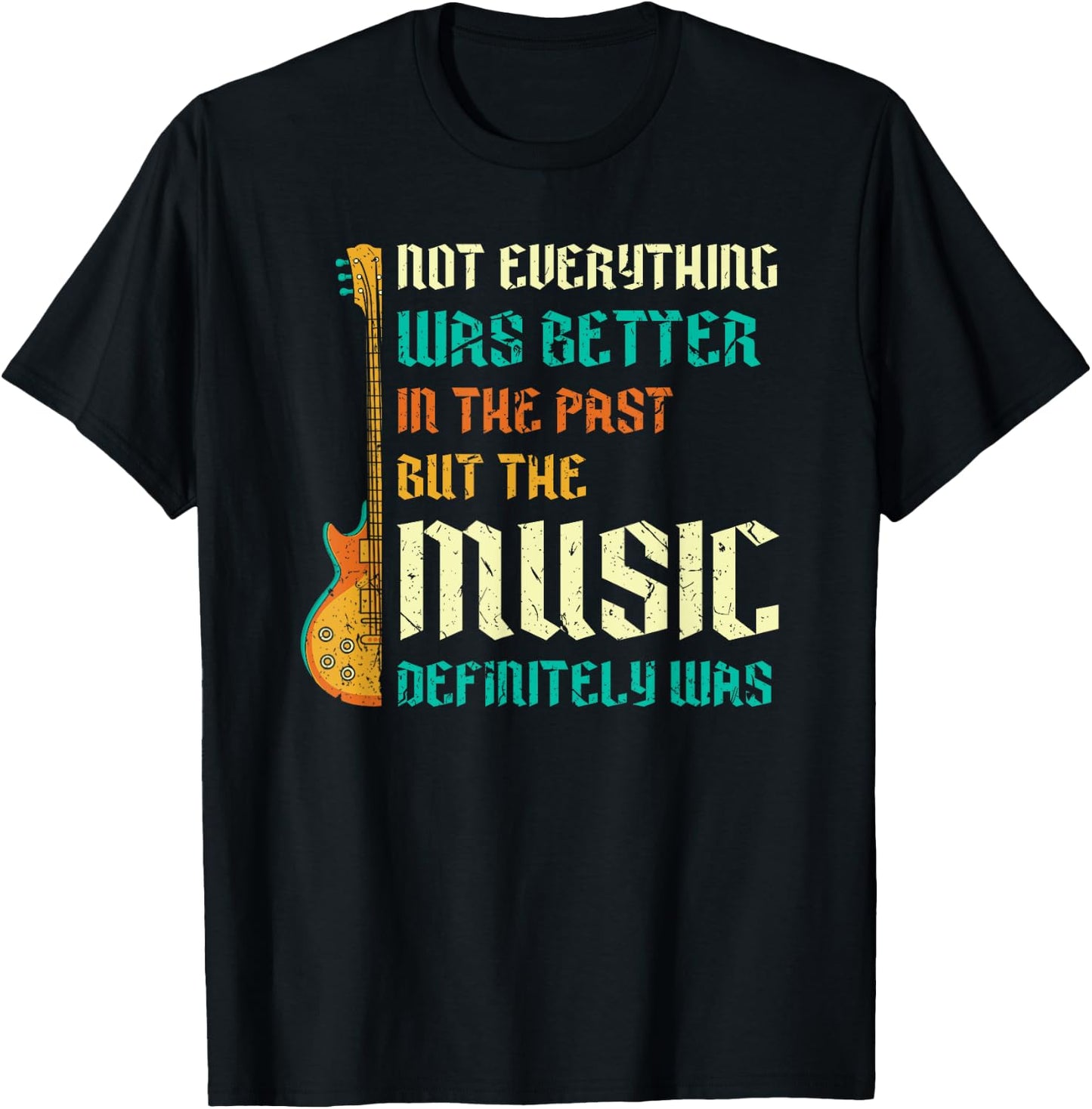 Funny Retro Oldies 70s 80s Music Rock Guitar Quote T-Shirt - T-Shirt | Black