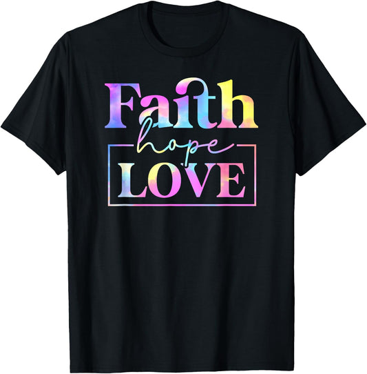 Tie Dye Faith hope love 01 T-Shirt - T-Shirt | Black