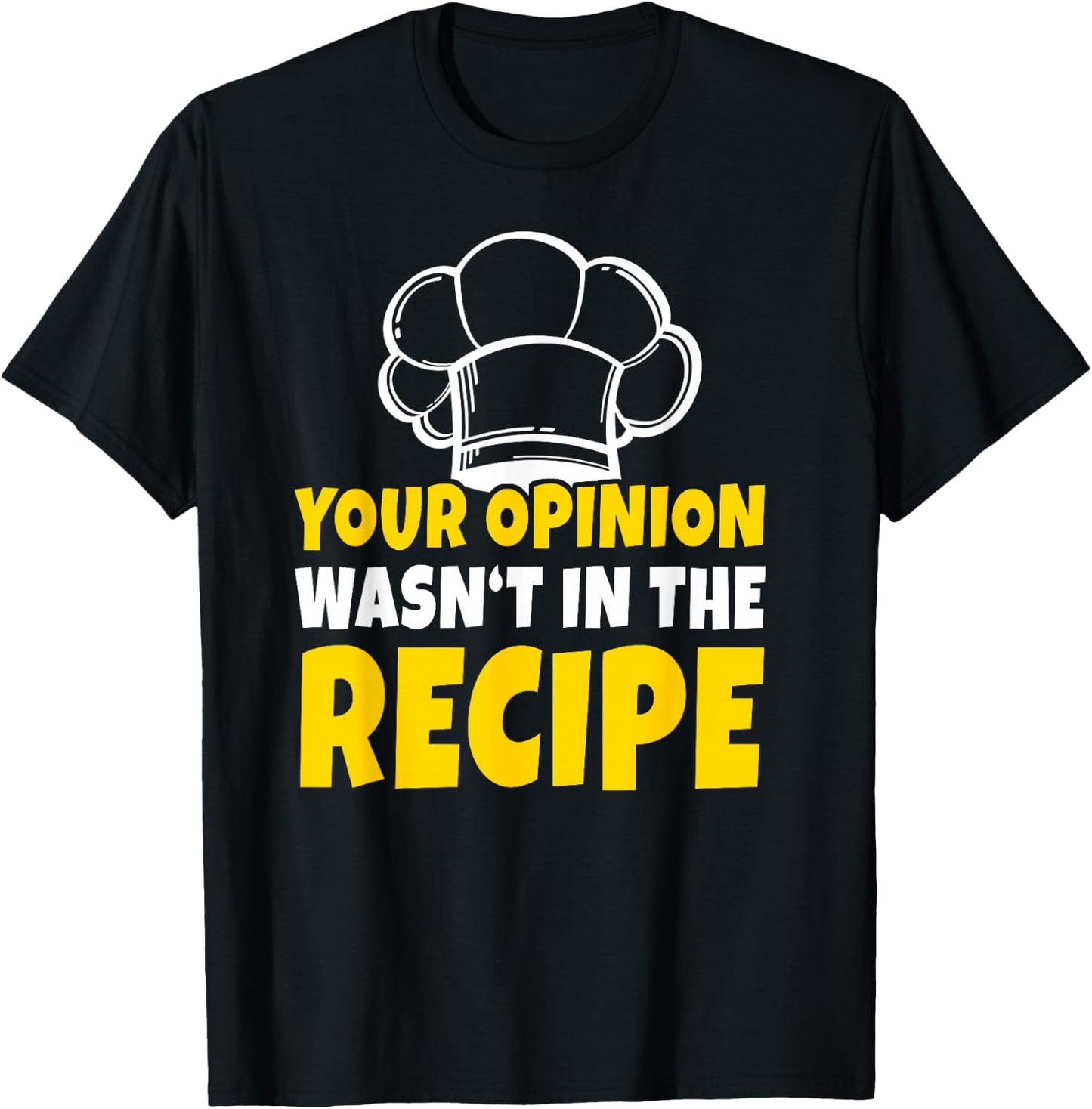 Kitchen Chef Cook Baking Cooking Humorous Joke: Men & T-Shirt - T-Shirt | Black