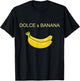 Dolce and Banana Funny Cute Graphic Design Banana T-Shirt - T-Shirt | Black