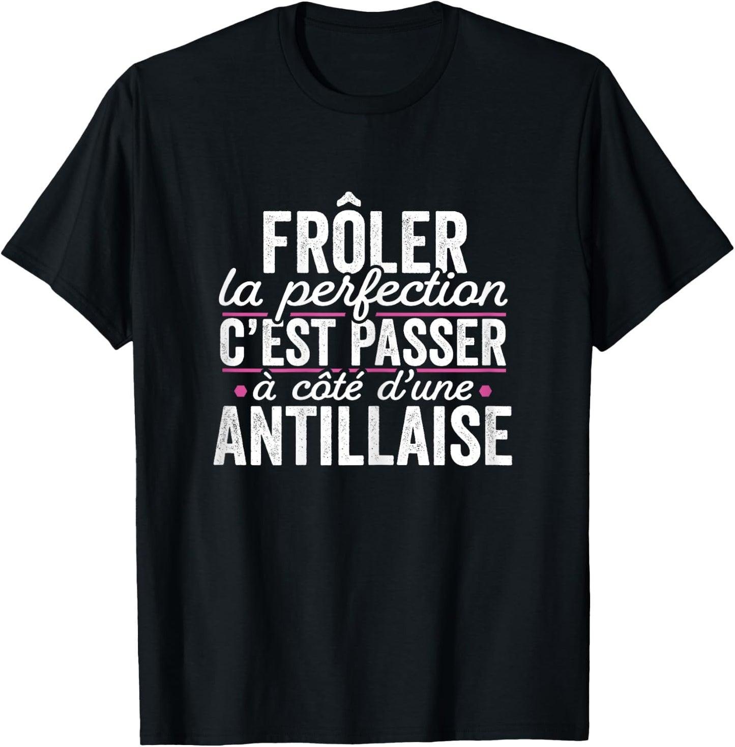 L'Antillaise Parfait Woman Gift Humour Antilles T-Shirt - T-Shirt | Black