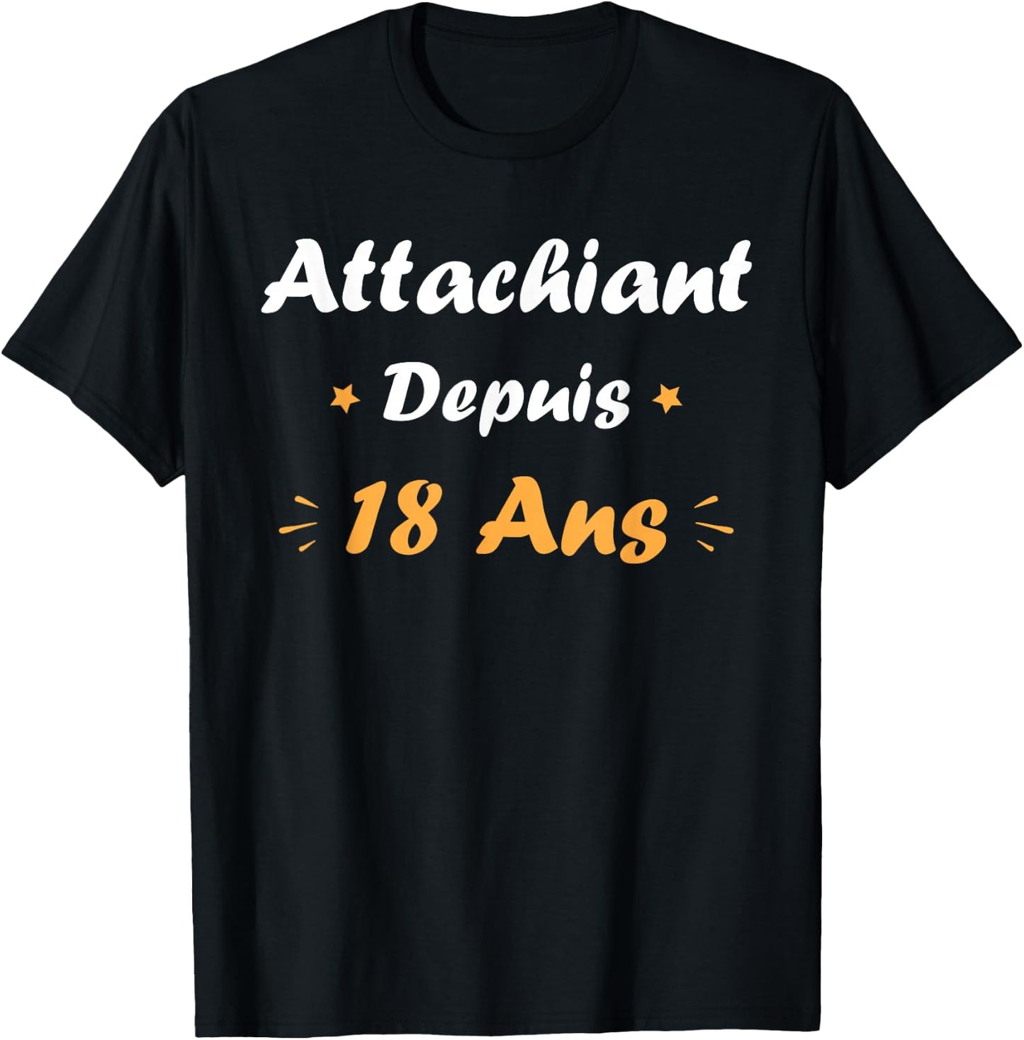 Attachiant 18 Years Boy Teen Humor Birthday 18 Years , Black T-Shirt - T-Shirt | Black