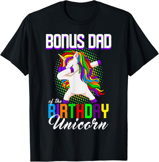 Bonus Dad of the Birthday Princess Unicorn Dabbing Bday T-Shirt - T-Shirt | Black