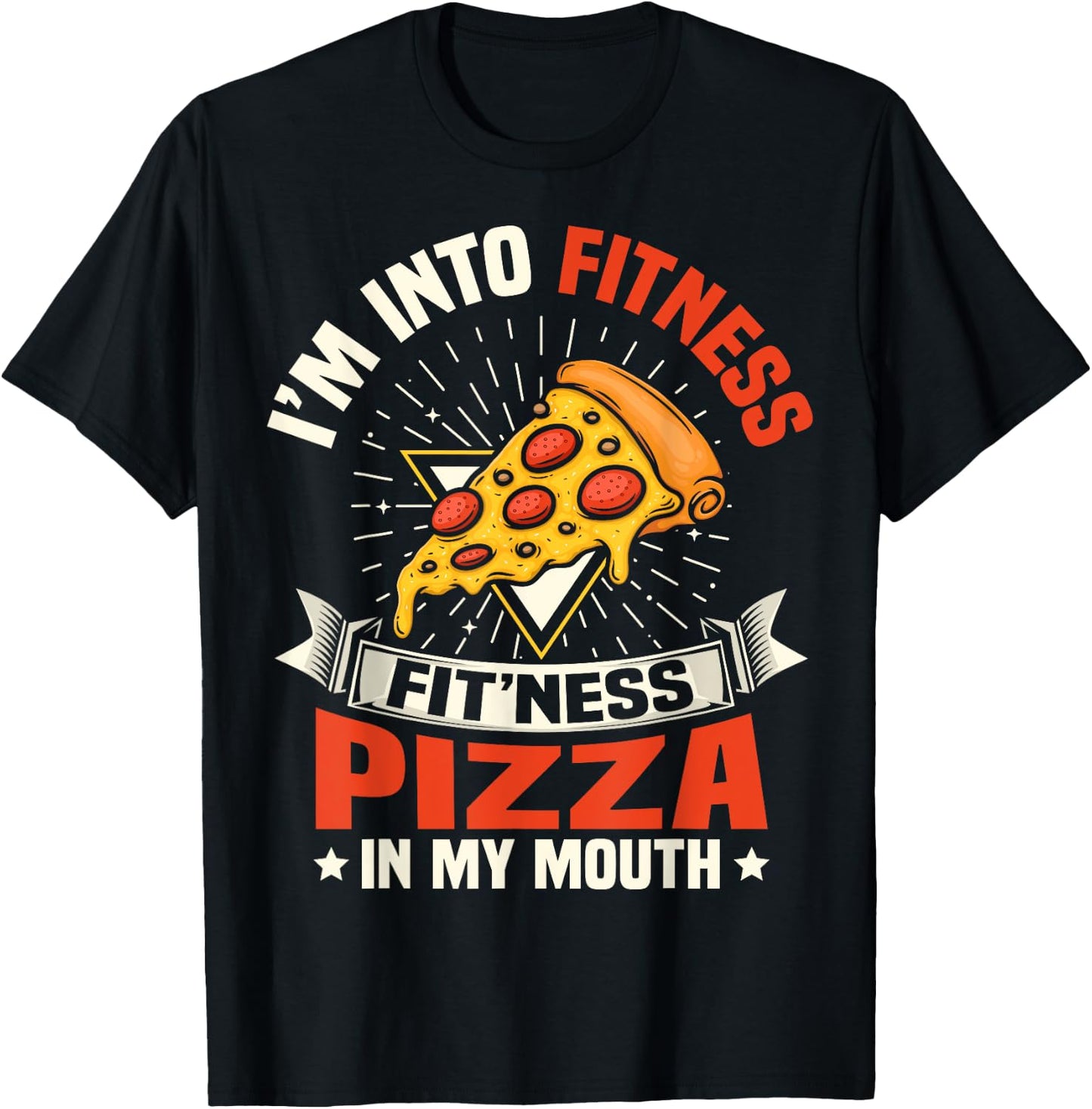 I'm Into Fitness Pizza In My Mouth Funny Gym Workout Meme T-Shirt - T-Shirt | Black