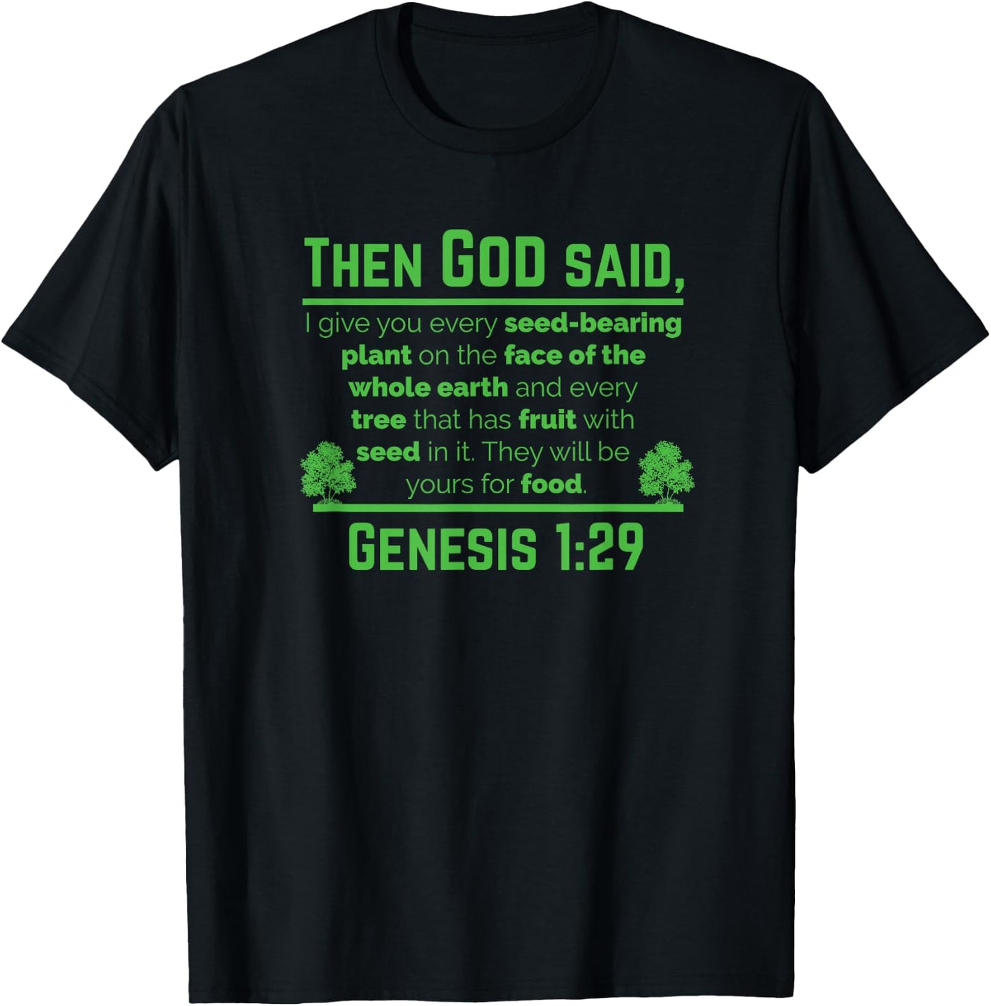 Genesis 1:29 Plant Based Diet Vegan Vegetarian Animal Lovers T-Shirt - T-Shirt | Black