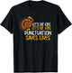 Lets Eat, Kids Punctuation Funny Turkey Thanksgiving Teacher T-Shirt - T-Shirt | Black