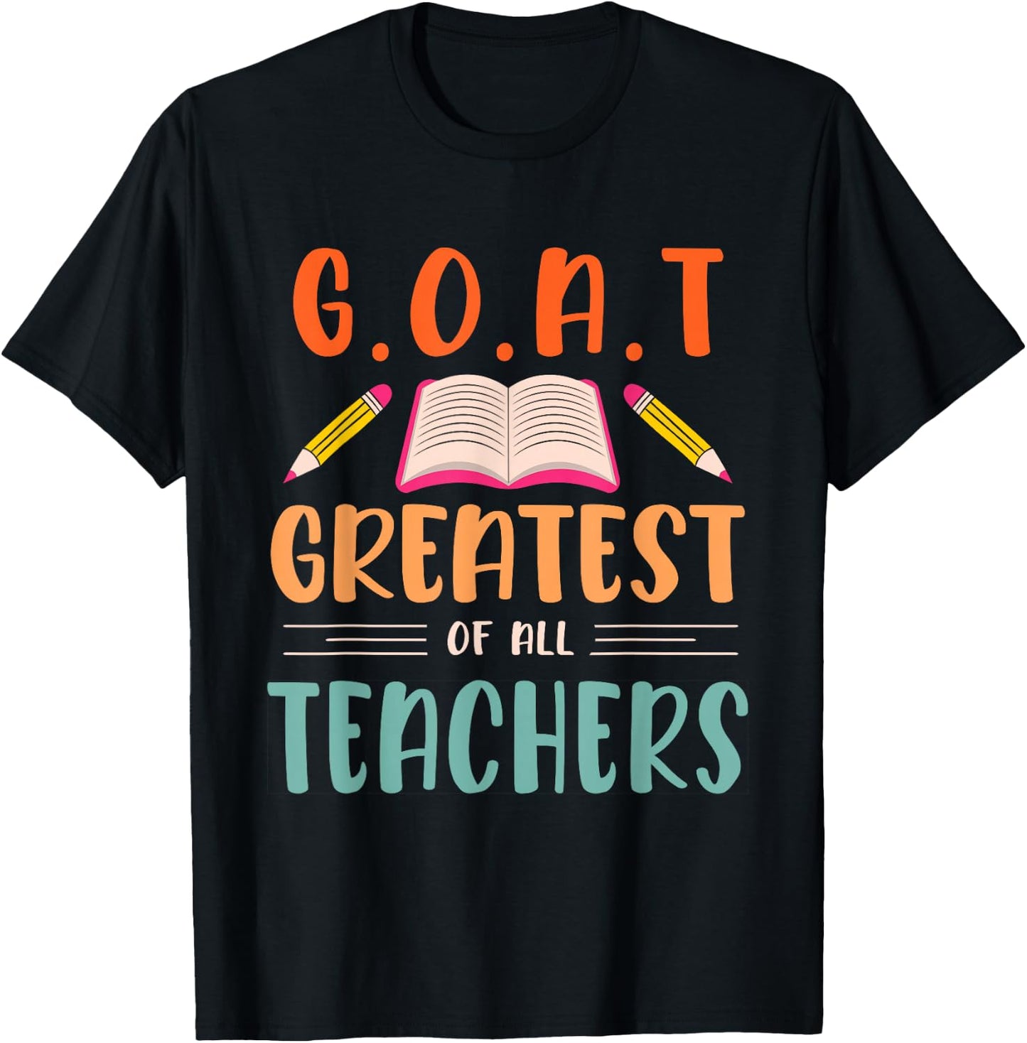 GOAT Greatest of all Teachers for School Tutor & Teacher Women T-Shirt - T-Shirt | Black