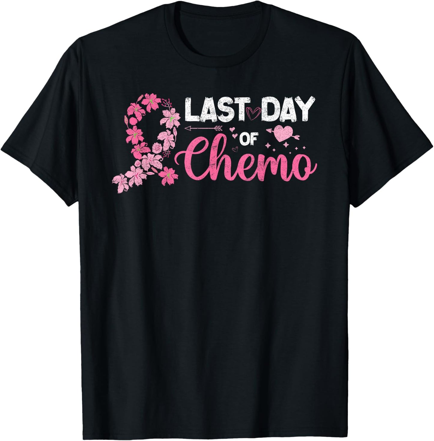 Women It's My Last Day Of Chemo Pink Ribbon Distressed T-Shirt - T-Shirt | Black