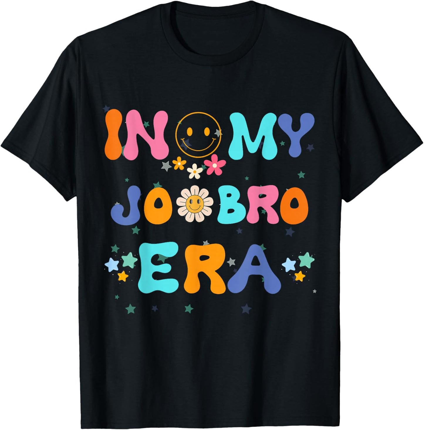 Funny Humorous Saying In my jo Bro Era T-Shirt - T-Shirt | Black