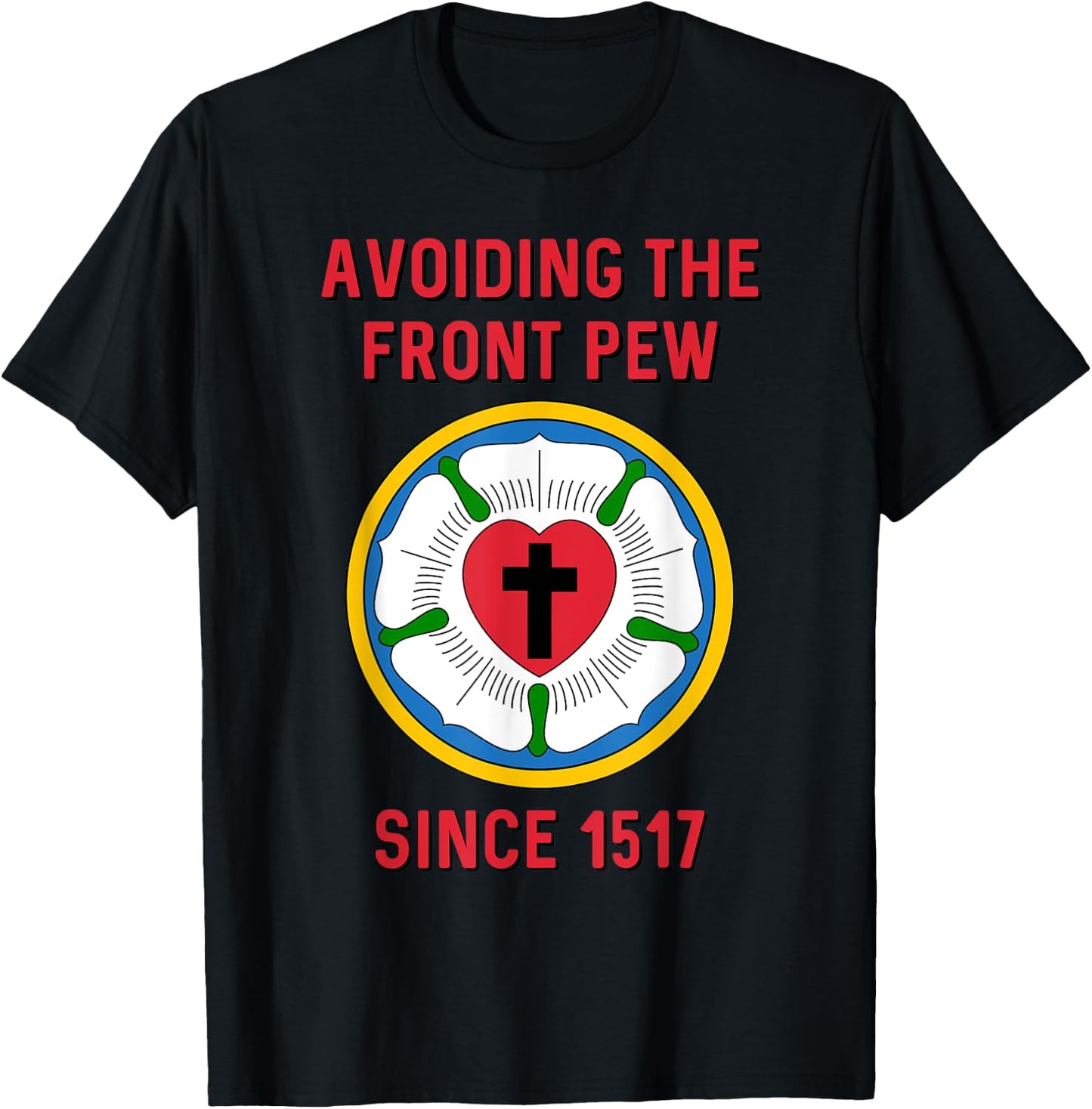 Lutheran Funny Humble 95 Theses Martin Luther Reformation T-Shirt - T-Shirt | Black