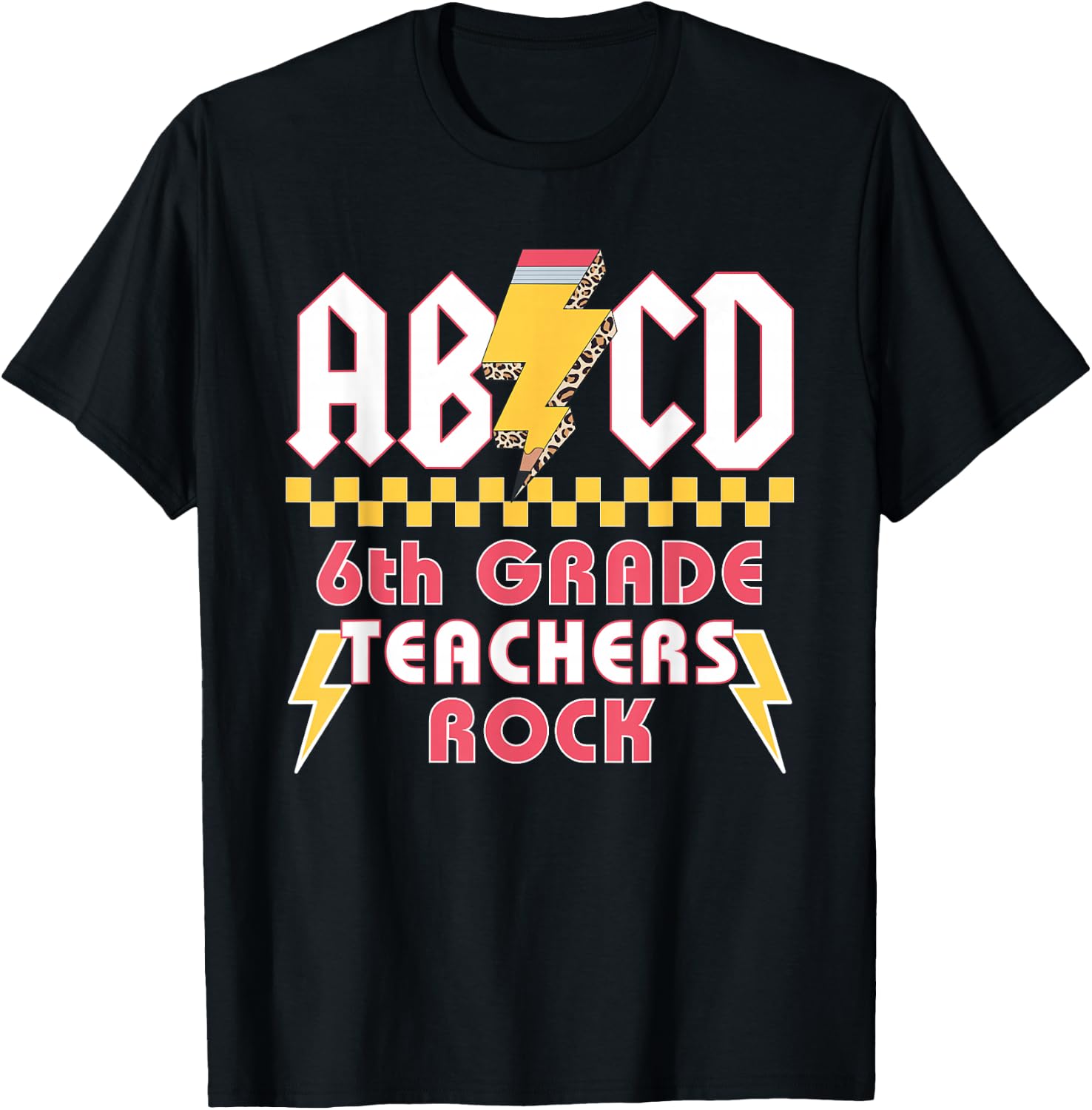 6th Grade Teachers Rock ABCD Teacher Back To School T-Shirt - T-Shirt | Black
